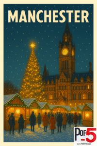 Vintage-style poster of the Manchester Christmas market with glowing wooden stalls, a tall illuminated Christmas tree, snow falling, and the iconic Manchester Town Hall clock tower at night.