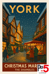 Vintage-style travel poster of the York Christmas Market on The Shambles, England, at night with snowfall, festive lights, half-timbered buildings, and holiday market stalls.